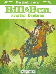 «Bill og Ben kværker kvæleren» by Marshall Grover
