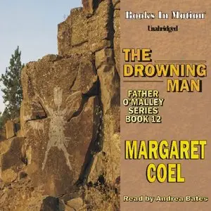 Margaret Coel - The Drowning Man