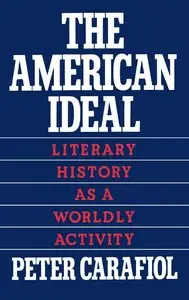 The American Ideal: Literary History as a Worldly Activity (repost)