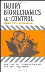 Injury Biomechanics and Control: Optimal Protection from Impact (Repost)