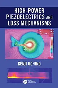 High-Power Piezoelectrics and Loss Mechanisms