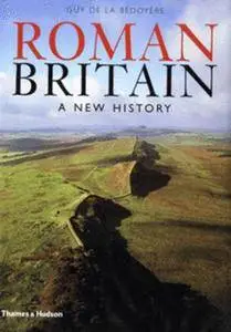 Roman Britain: A New History (Repost)