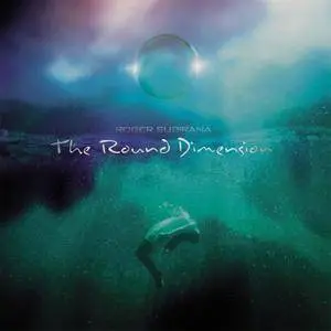 Roger Subirana - The Round Dimension (2017)