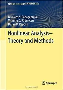 Nonlinear Analysis - Theory and Methods (Monographs in Mathematics) [Repost]