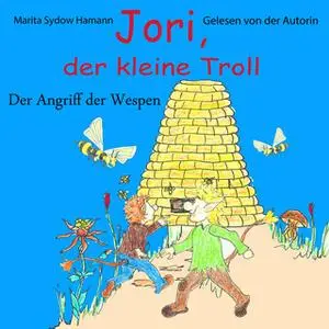 «Jori, der kleine Troll: Der Angriff der Wespen» by Marita Sydow Hamann