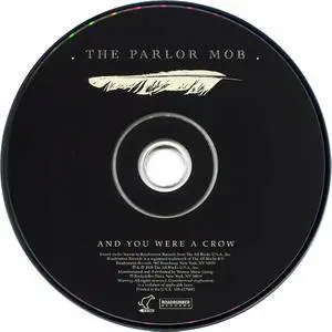 The Parlor Mob - And You Were A Crow (2008)