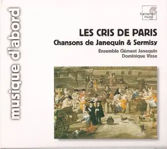 Clement Janequin & Claudin de Sermisy: Les cris de Paris (Ensemble Clement Janequin)
