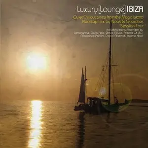 VA - Luxury Lounge Ibiza: Session Four (mixed by Noak & Guardner) 2010