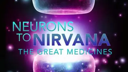 Neurons to Nirvana: The Great Medicines