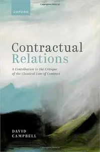 Contractual Relations: A Contribution to the Critique of the Classical Law of Contract