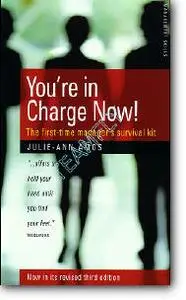 J.-A.Amos, «You're In Charge Now! - The First-time Manager's Survival Kit» (3rd edition)