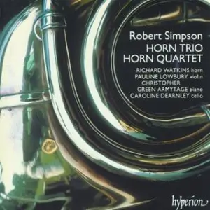 Robert Simpson - Horn Trio & Horn Quartet