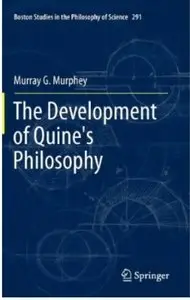 The Development of Quine's Philosophy [Repost]