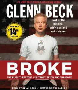 Broke: The Plan to Restore Our Trust, Truth and Treasure [Audiobook] {Repost}