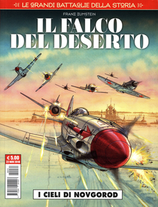 Cosmo Serie Rossa - Volume 73 - Le Grandi Battaglie Della Storia 14 - Il Falco Del Deserto I Cieli Di Novgorod