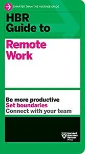 HBR Guide to Remote Work