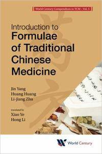 Introduction to Formulae of Traditional Chinese Medicine