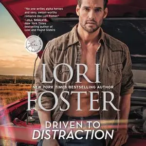 «Driven to Distraction» by Lori Foster