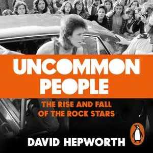 «Uncommon People» by David Hepworth