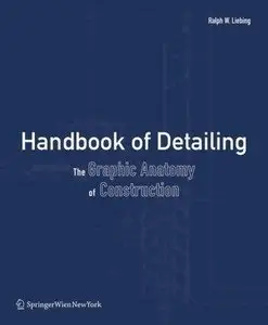 Handbook of Detailing: The Graphic Anatomy of Construction (Repost)