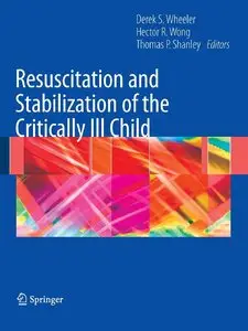 Resuscitation and Stabilization of the Critically Ill Child (Repost)