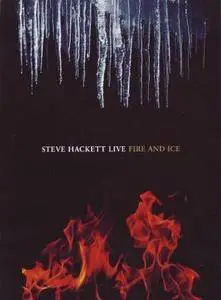Steve Hackett: Live - Fire & Ice (2010)