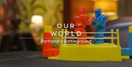 BBC Our World - Portland's Battleground (2019)