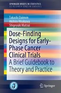 Dose-Finding Designs for Early-Phase Cancer Clinical Trials: A Brief Guidebook to Theory and Practice (Repost)