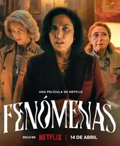 Fenómenas (2023) Phenomena