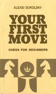 Your First Move: Chess for Beginners