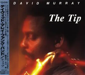 David Murray - The Tip (1994) [Japanese Edition]