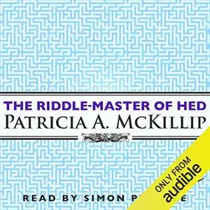 The Riddle-Master of Hed: Riddle-Master Trilogy, Book 1 [Audiobook]