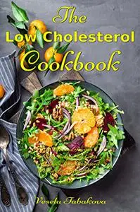 The Low Cholesterol Cookbook