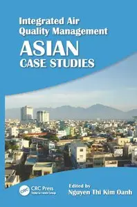 Integrated Air Quality Management: Asian Case Studies