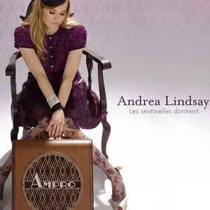 Andrea Lindsay - Les sentinelles dorment (2009)