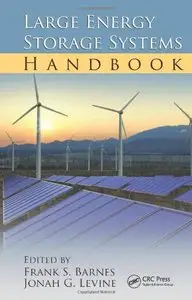 Large Energy Storage Systems Handbook (Mechanical and Aerospace Engineering Series) 