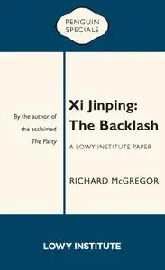 Xi Jinping: The Backlash (Penguin Specials)