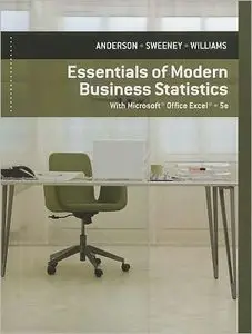  Essentials of Modern Business Statistics with Microsoft Excel (5th Edition)