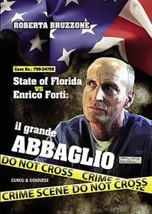 Roberta Bruzzone - State of Florida vs Enrico Forti: Il grande abbaglio