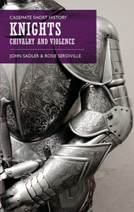 Knights : Chivalry and Violence