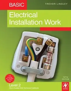 Basic Electrical Installation Work: Level 2 City & Guilds 2330 Technical Certificate (repost)