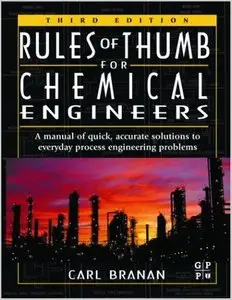 Rules of Thumb for Chemical Engineers, Third Edition (repost)