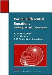 Partial Differential Equations: Modeling, Analysis, Computation (Repost)
