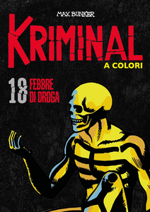 Kriminal A Colori - Volume 18 - Febbre Di Droga