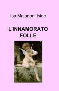 Linnamorato folle