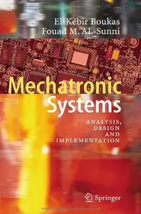 Mechatronic Systems: Analysis, Design and Implementation (Repost)