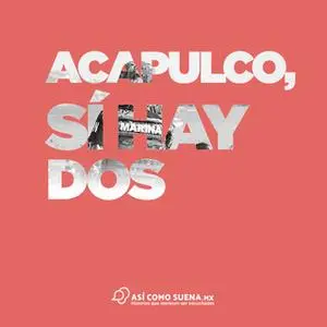 «Acapulco, sí hay dos» by Claudia Itzkowich