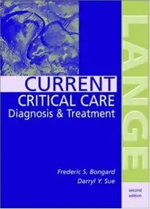 Current Critical Care Diagnosis & Treatment by Frederic S. Bongard (Repost)