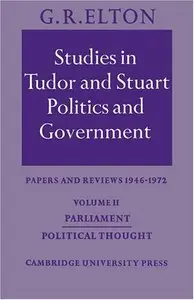 Studies in Tudor and Stuart Politics and Government: Volume 2, Parliament Political Thought