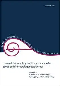 Classical and Quantum Models and Arithmetic Problems